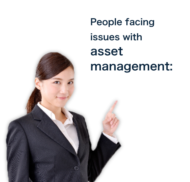 People facing issues with asset management: